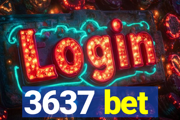 3637 bet